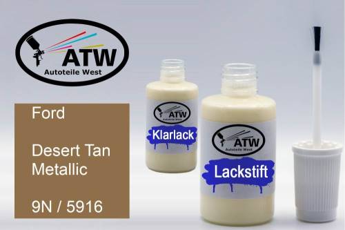 Ford, Desert Tan Metallic, 9N / 5916: 20ml Lackstift + 20ml Klarlack - Set, von ATW Autoteile West.